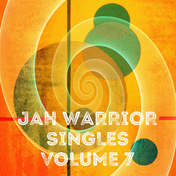 Jah Warrior Singles Volume 7 | Various Artists | Jah Warrior
