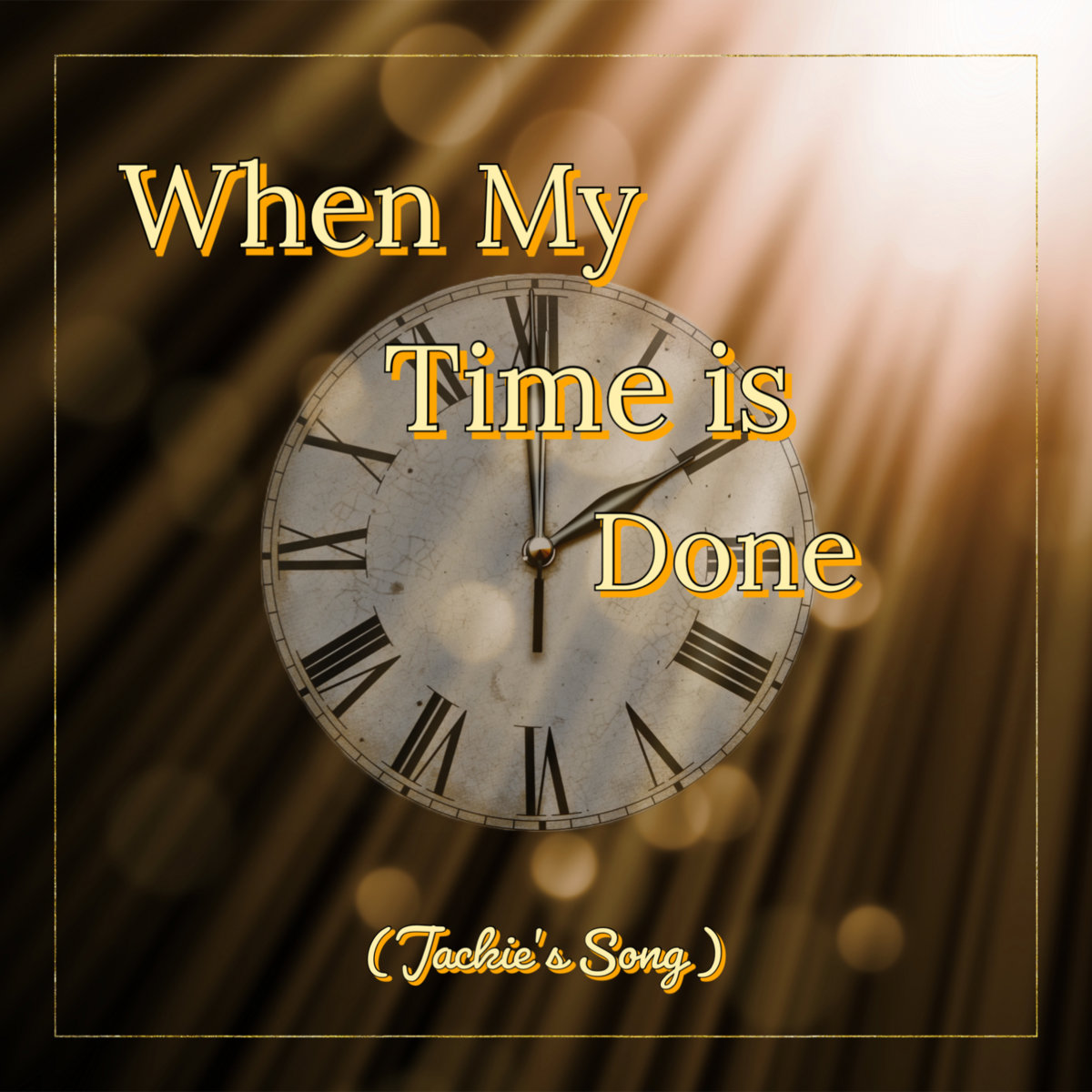 When My Time is Done