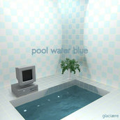 glaciære - pool water blue (2016)