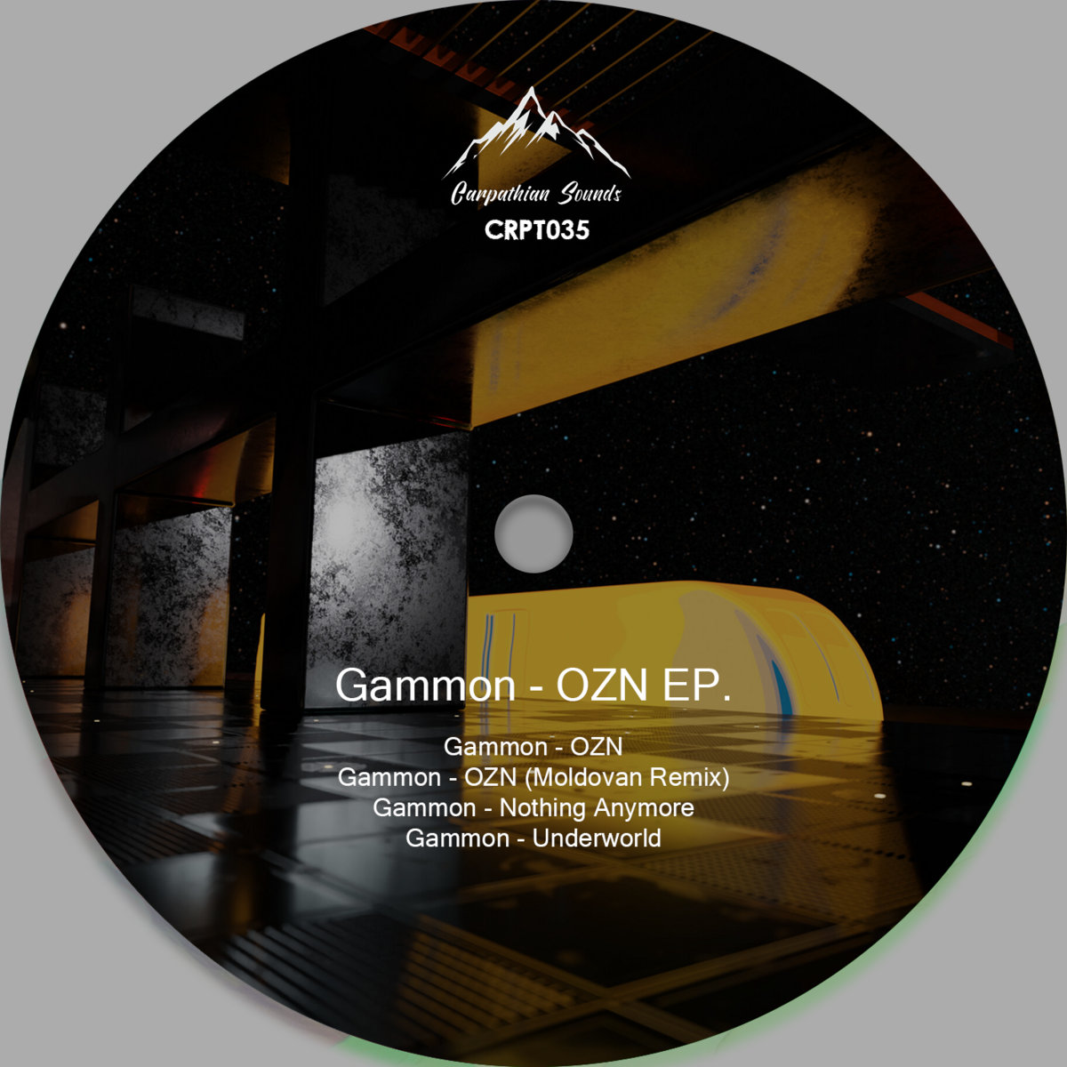 CRPT035] Gammon - OZN EP incl. Moldovan Remix | Carpathian Sounds