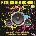 Return Old School 90-2000 Vol.2