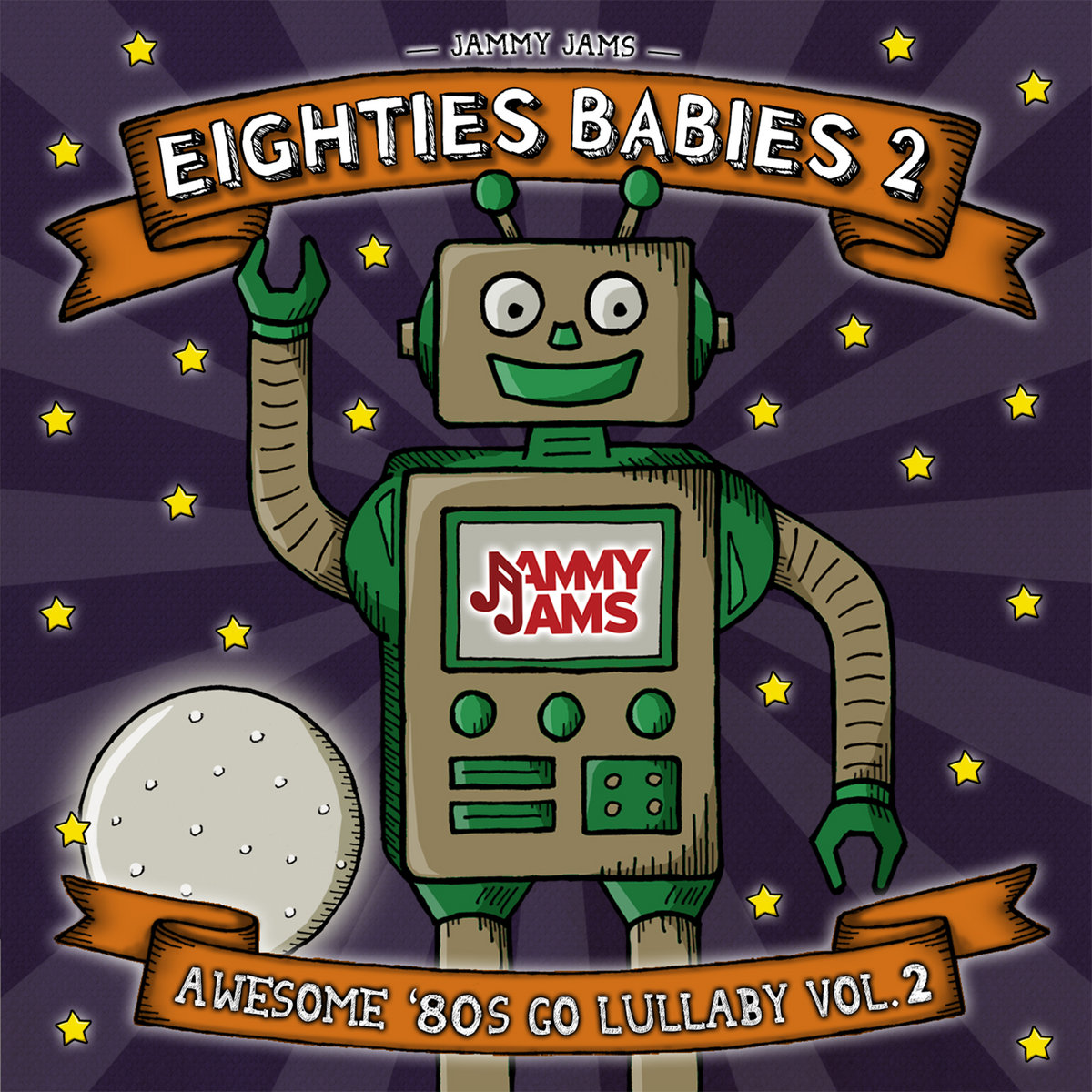 Eighties Babies 2: Awesome '80s Go Lullaby, Vol. 2 | Jammy Jams