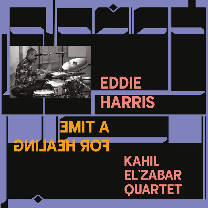 The Music of Kahil El'Zabar, Jazz's Elder Statesman