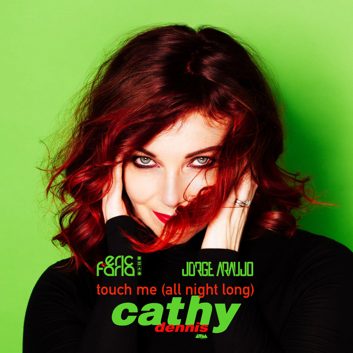 Cathy Dennis - Touch Me (All Night Long) [Eric Faria & Jorge