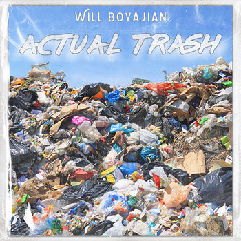 Actual Trash | WBoyajian