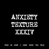 ANXIETY TEXTURE XXXIV [TF00828] cover art