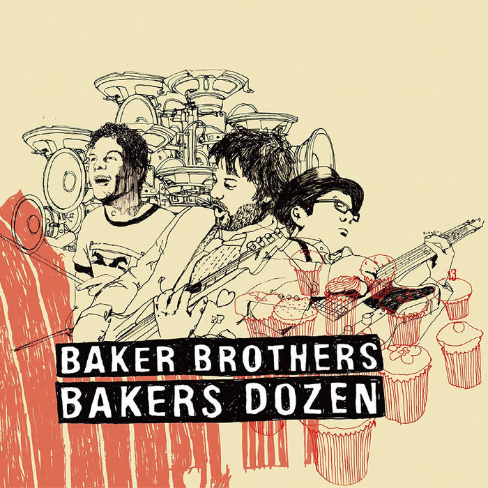 Baker's Dozen | The Baker Brothers (Pre 2010)