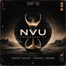 NVU, Audible Thought, Ironside, Sourone — NVU - Hourglass EP