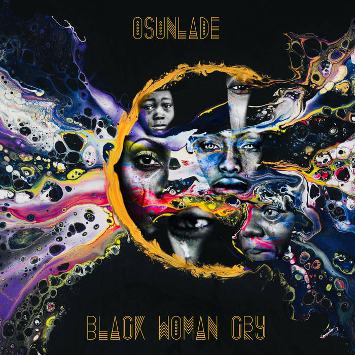 Black Woman Cry | Osunlade | Yoruba Records