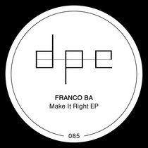 FRANCO BA — Make It Right EP