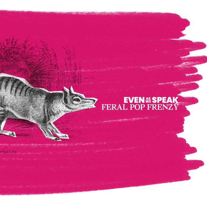 Even As We Speak Feral Pop Frenzy レコード Feral Pop Frenzy (25th Anniversary Remaster) | EVEN AS WE SPEAK
