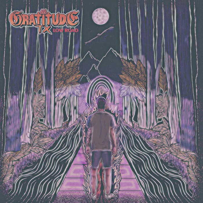 LOW ROAD | GratitudeTX