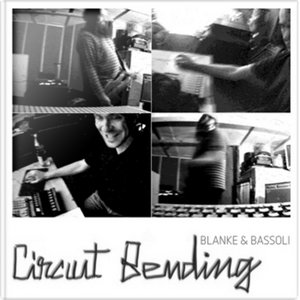 Circuit-BendingBlanke & Bassoli cover