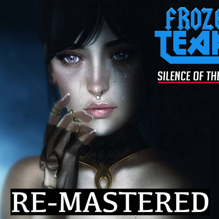 Frozen Tears/Silence of the Night メロハー Silence Of The Night - RE-MASTERED | Frozen Tears