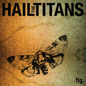 Hail the Titans — fig.