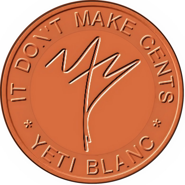 It Don't Make Cents