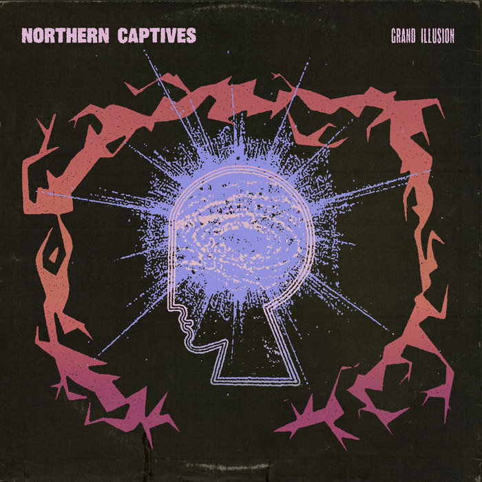 Grand Illusion | Northern Captives