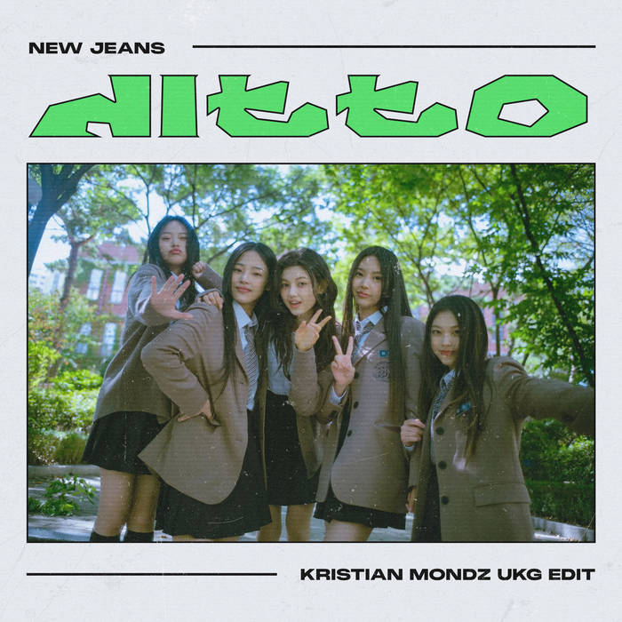 New Jeans - Ditto (Kristian Mondz UKG Edit) | Kristian Mondz