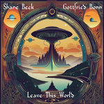 Shane Beck & Gottfried Bonn - Leave this World