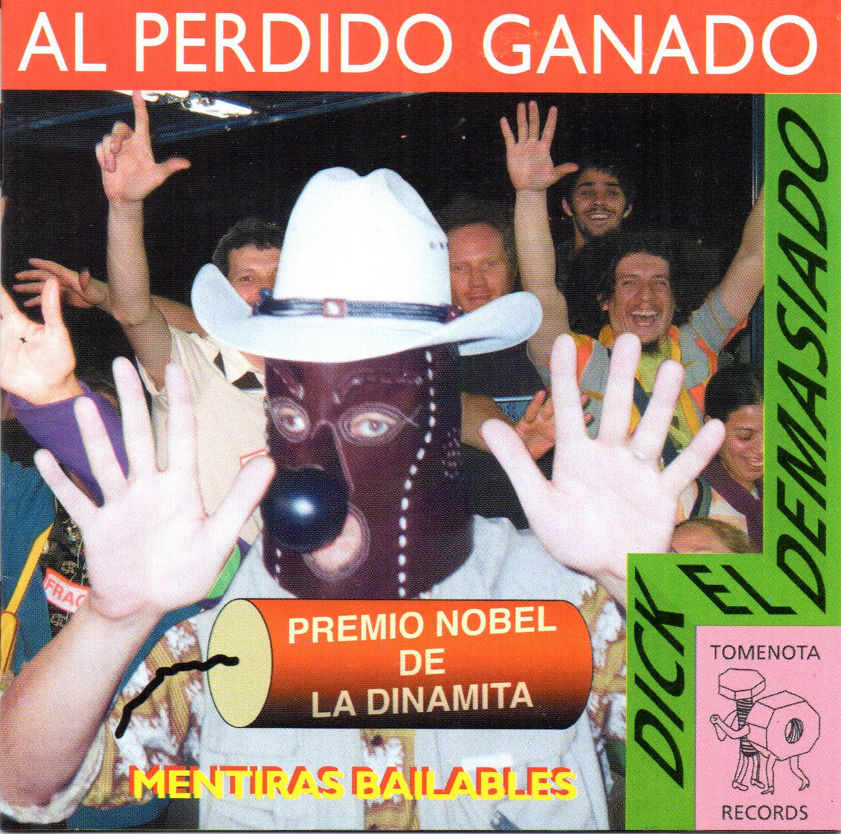 Al Perdido Ganado | Dick El Demasiado | Silbando Discos