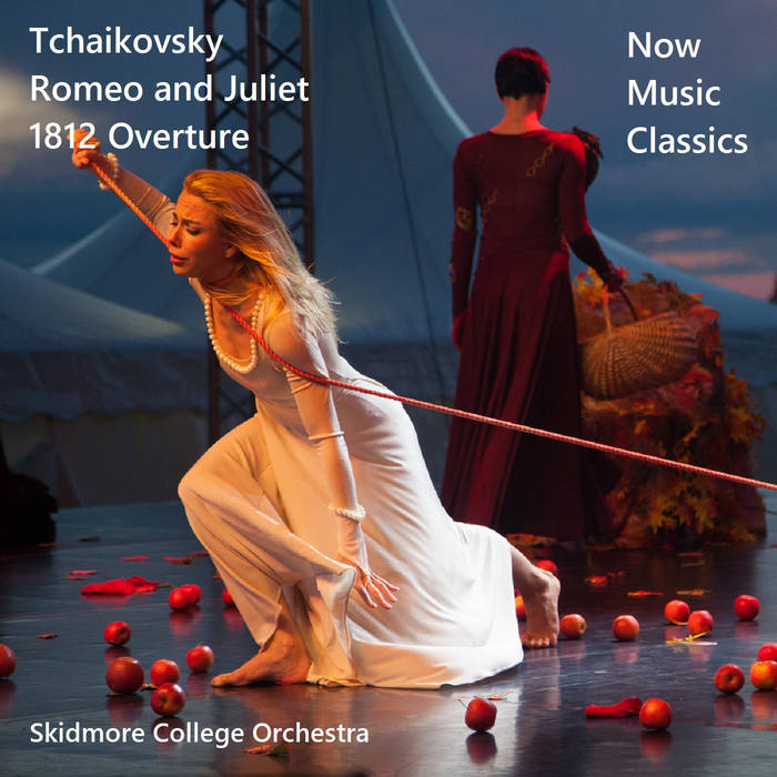 Tchaikovsky Romeo and Juliet/1812 Overture Skidmore College