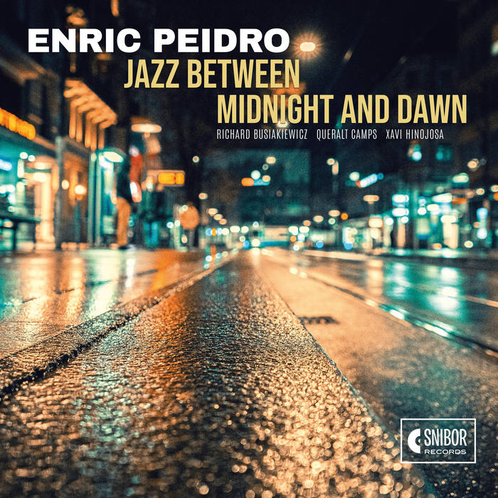 JAZZ BETWEEN MIDNIGHT AND DAWN | Enric Peidro