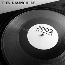 2002 Records- "TheLaunchEP" cover art