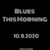 Blues this Morning 10.9.2020 cover art