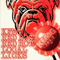 KFMG Red Dog Red Hot Local Licks cover art