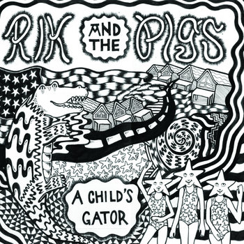 A Child's Gator LP | RIK & THE PIGS | Total Punk Records