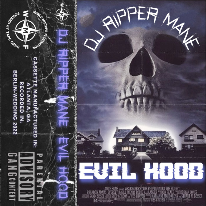 EVIL HOOD | DJ Ripper Mane | World Mixtape Federation
