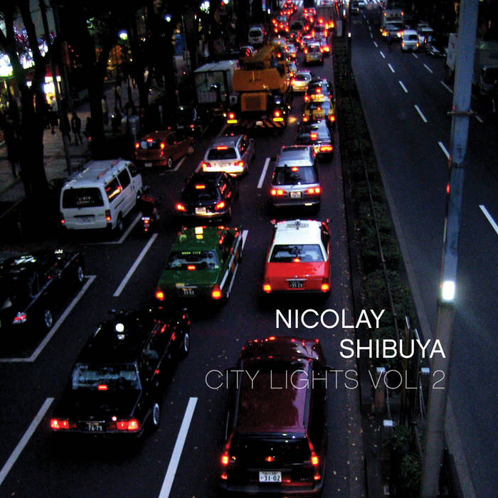 City Lights Vol. 2: Shibuya | Nicolay