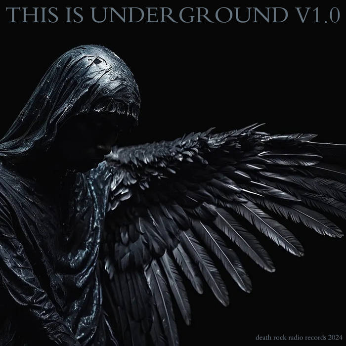 THIS IS UNDERGROUND V1.0 V/A COMPILATION DEATH ROCK RADIO RECORDS