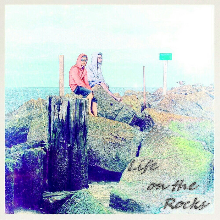 Life On The Rocks dru k!d