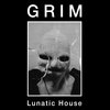 GRIM - Lunatic House LP (2019)