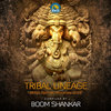 Tribal Lineage (Compiled by Boom Shankar) [BMSS Records Showcase | 2019]