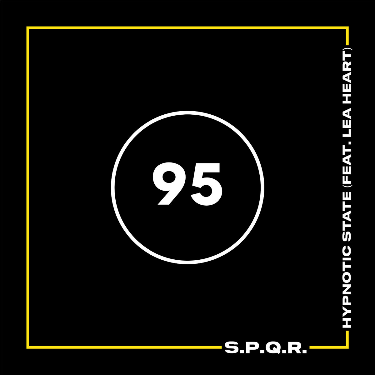 S.P.Q.R. - Hypnotic State (feat. Lea Heart) | S.P.Q.R. Lea