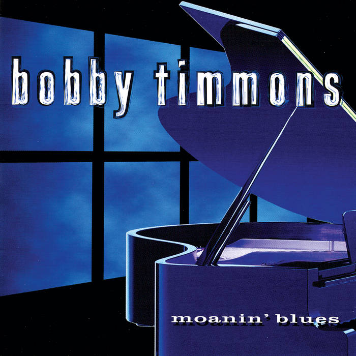 Moanin' Blues | Bobby Timmons
