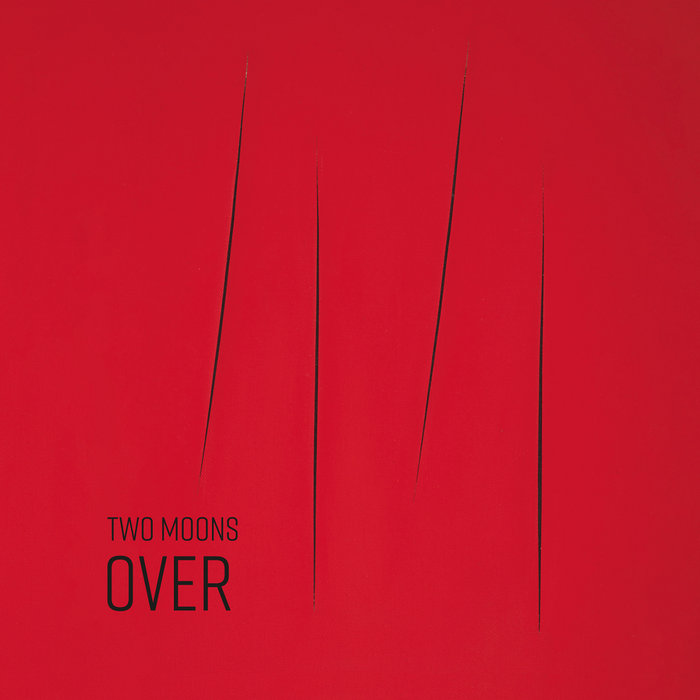 Over | Two Moons | Two Moons - (Official)