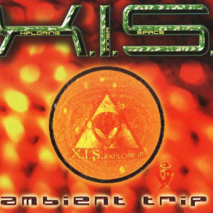 Ambient Trip | X.I.S. | Classic Goa Trax