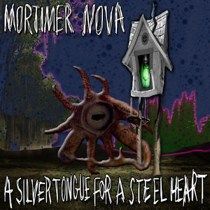A Silver Tongue For A Steel HeartMortimer Nova (2015) cover