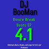 Bmore Break Beats Volume 4.1