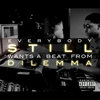 Everybody STILL wants a beat from Dilemma Cover Art