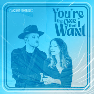 Flagship Romance — You're The One That I Want (Acoustic)