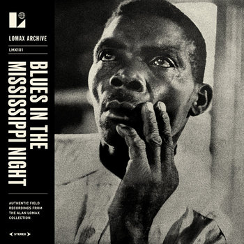 Blues in the Mississippi Night | Various Artists | Lomax Archive