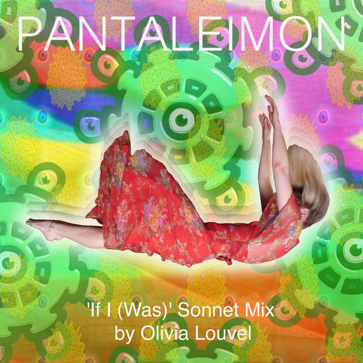 If I (Was)' Sonnet Mix by Olivia Louvel | Pantaleimon