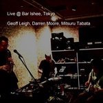 Live @ Bar Ishee, Tokyo
