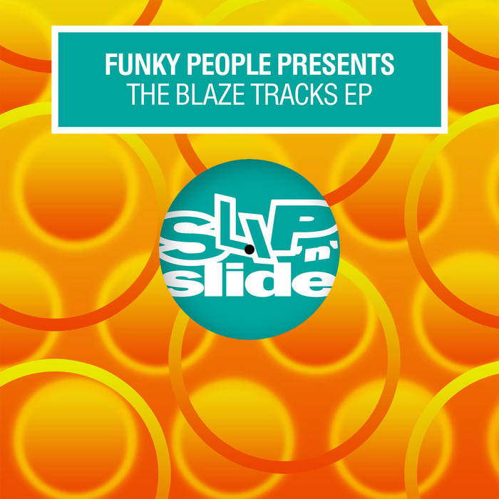 洋楽 Funky People - Blaze E.P. The Blaze Tracks EP | Funky People