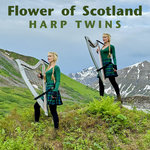 Harp Twins - Flower of Scotland