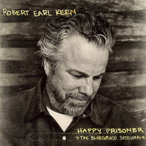 Happy Prisoner: The Bluegrass Sessions (Deluxe Edition) cover